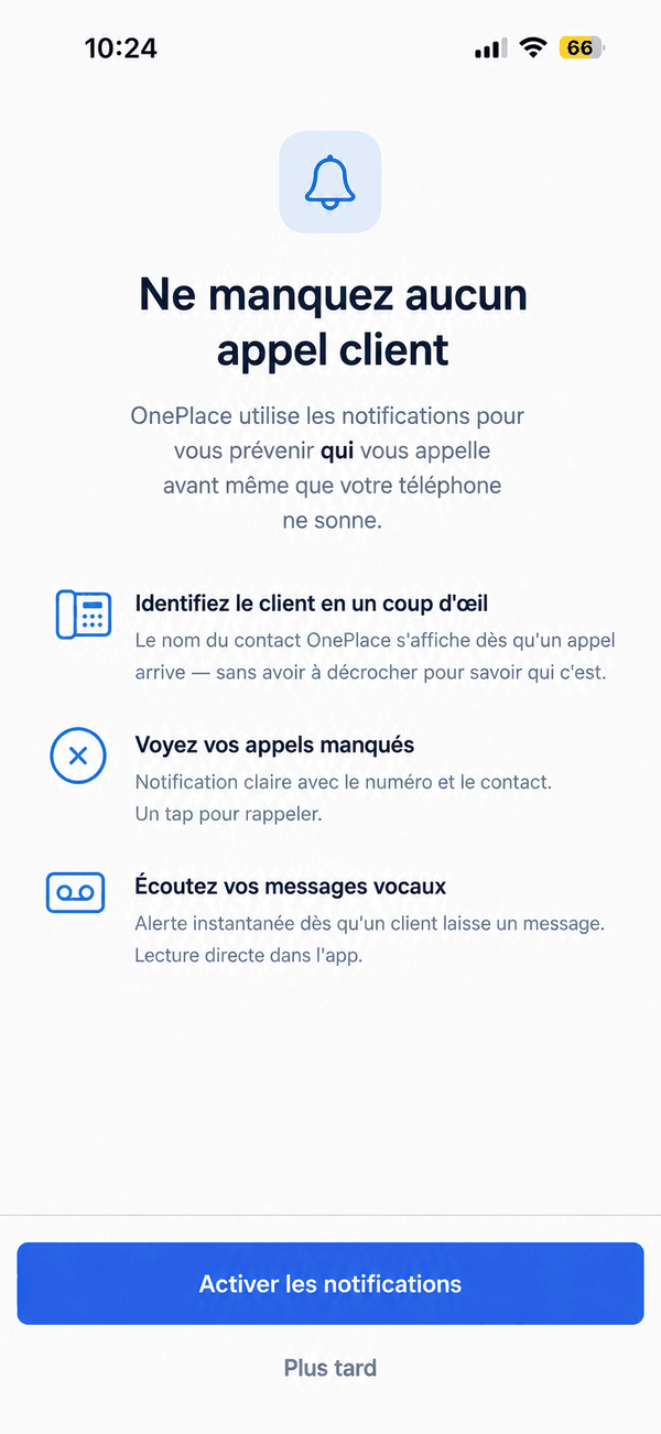 L'écran d'autorisation des notifications : une icône de cloche, le titre « Ne manquez aucun appel client », puis les trois arguments — identifier le client en un coup d'œil, voir ses appels manqués, écouter ses messages vocaux. En bas, le bouton bleu Activer les notifications et le lien Plus tard.