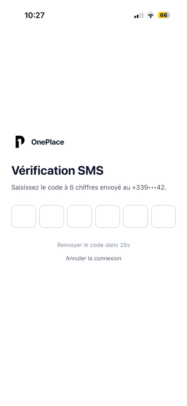 L'écran Vérification SMS : « Saisissez le code à 6 chiffres envoyé au +339•••42 » avec le numéro partiellement masqué, les six cases vides, puis « Renvoyer le code dans 25s » encore grisé et « Annuler la connexion ».